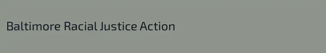 Baltimore Racial Justice Action